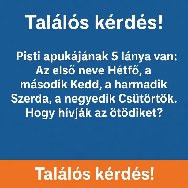 feladvanyok Pistiapjanak